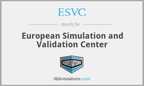 ESVC - European Simulation and Validation Center