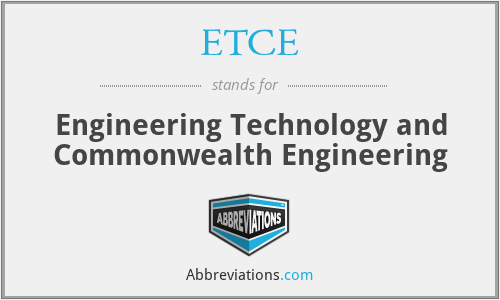 ETCE - Engineering Technology and Commonwealth Engineering