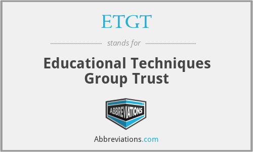 ETGT - Educational Techniques Group Trust