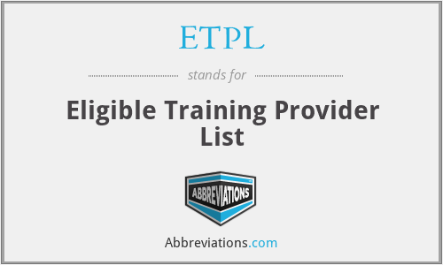 ETPL - Eligible Training Provider List