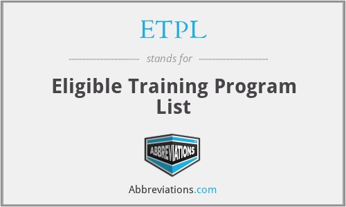 ETPL - Eligible Training Program List
