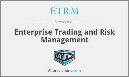 ETRM - Enterprise Trading and Risk Management
