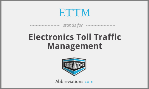 ETTM - Electronics Toll Traffic Management