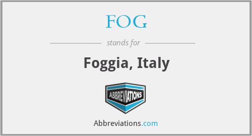 FOG - Foggia, Italy