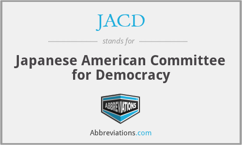 JACD - Japanese American Committee for Democracy