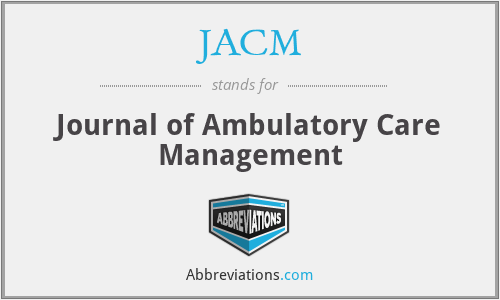 JACM - Journal of Ambulatory Care Management