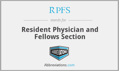 RPFS - Resident Physician and Fellows Section