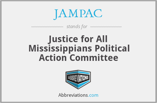 JAMPAC - Justice for All Mississippians Political Action Committee