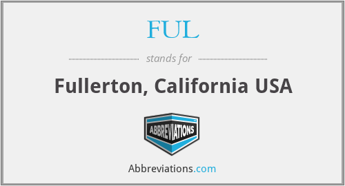 FUL - Fullerton, California USA