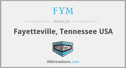 FYM - Fayetteville, Tennessee USA
