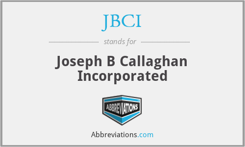JBCI - Joseph B Callaghan Incorporated