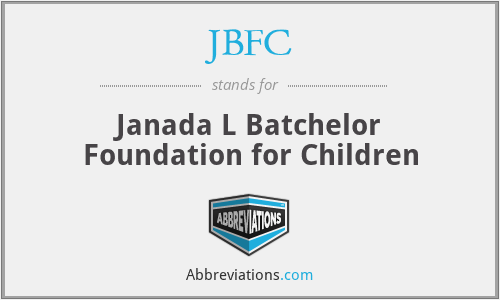 JBFC - Janada L Batchelor Foundation for Children
