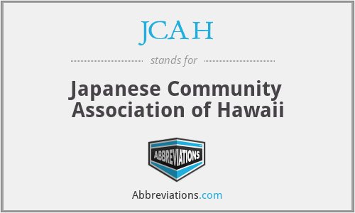 JCAH - Japanese Community Association of Hawaii