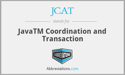 JCAT - JavaTM Coordination and Transaction