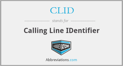 CLID - Calling Line IDentifier