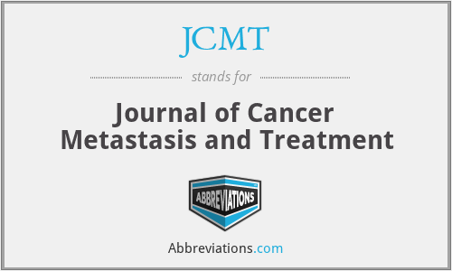 JCMT - Journal of Cancer Metastasis and Treatment