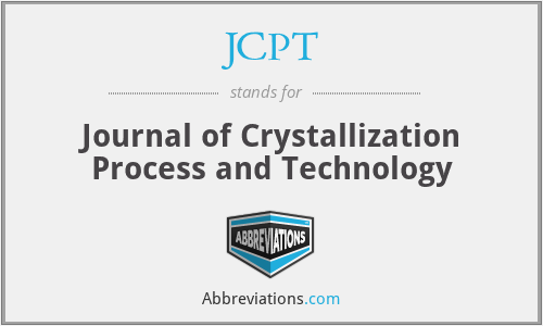 JCPT - Journal of Crystallization Process and Technology