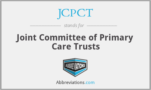 JCPCT - Joint Committee of Primary Care Trusts