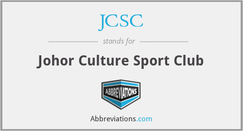 JCSC - Johor Culture Sport Club