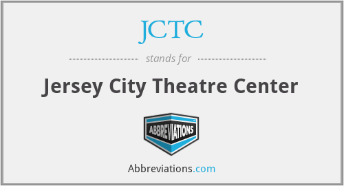 JCTC - Jersey City Theatre Center