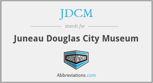 JDCM - Juneau Douglas City Museum