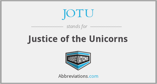 JOTU - Justice of the Unicorns