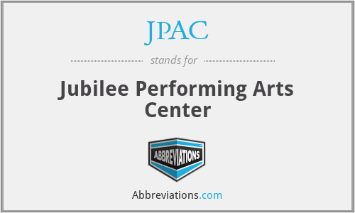 JPAC - Jubilee Performing Arts Center