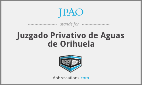 JPAO - Juzgado Privativo de Aguas de Orihuela