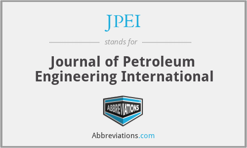 JPEI - Journal of Petroleum Engineering International