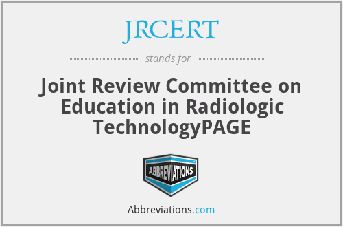 JRCERT - Joint Review Committee on Education in Radiologic TechnologyPAGE