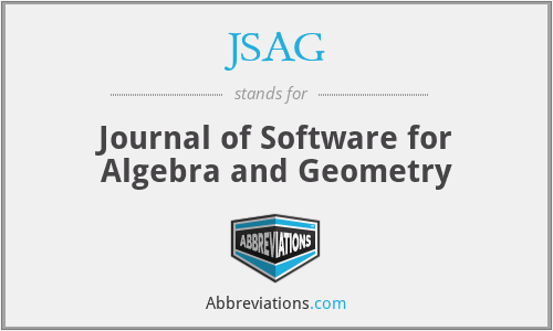 JSAG - Journal of Software for Algebra and Geometry