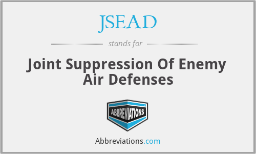JSEAD - Joint Suppression Of Enemy Air Defenses