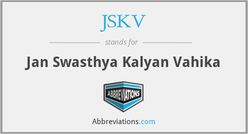 JSKV - Jan Swasthya Kalyan Vahika