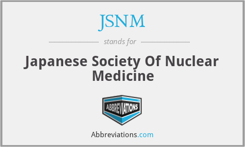 JSNM - Japanese Society Of Nuclear Medicine