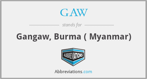 GAW - Gangaw, Burma ( Myanmar)
