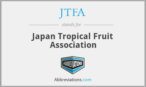 JTFA - Japan Tropical Fruit Association