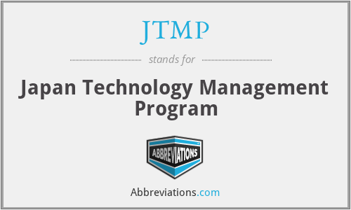 JTMP - Japan Technology Management Program
