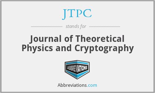 JTPC - Journal of Theoretical Physics and Cryptography