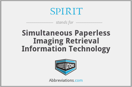 SPIRIT - Simultaneous Paperless Imaging Retrieval Information Technology