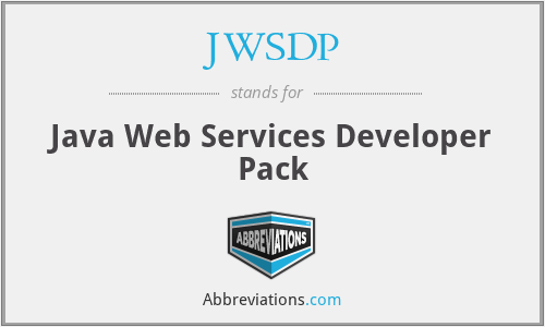 JWSDP - Java Web Services Developer Pack
