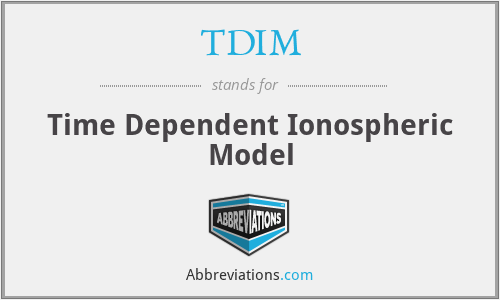 TDIM - Time Dependent Ionospheric Model