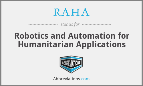 RAHA - Robotics and Automation for Humanitarian Applications