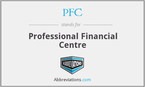 PFC - Professional Financial Centre