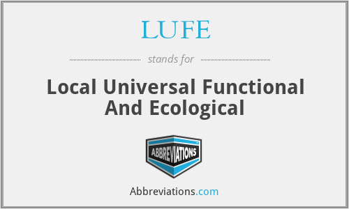 LUFE - Local Universal Functional And Ecological