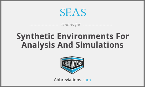 SEAS - Synthetic Environments For Analysis And Simulations