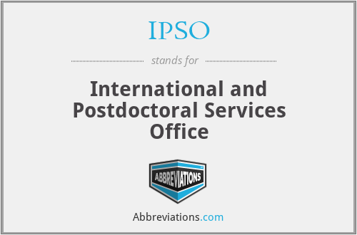 IPSO - International and Postdoctoral Services Office