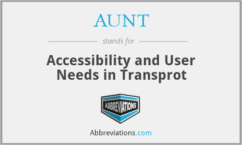AUNT - Accessibility and User Needs in Transprot