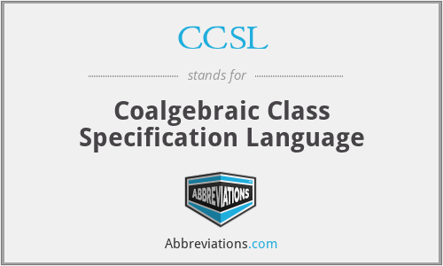 CCSL - Coalgebraic Class Specification Language
