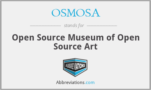 OSMOSA - Open Source Museum of Open Source Art