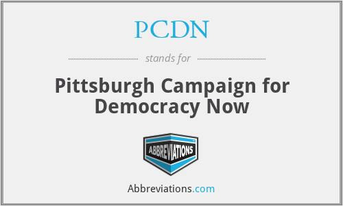 PCDN - Pittsburgh Campaign for Democracy Now